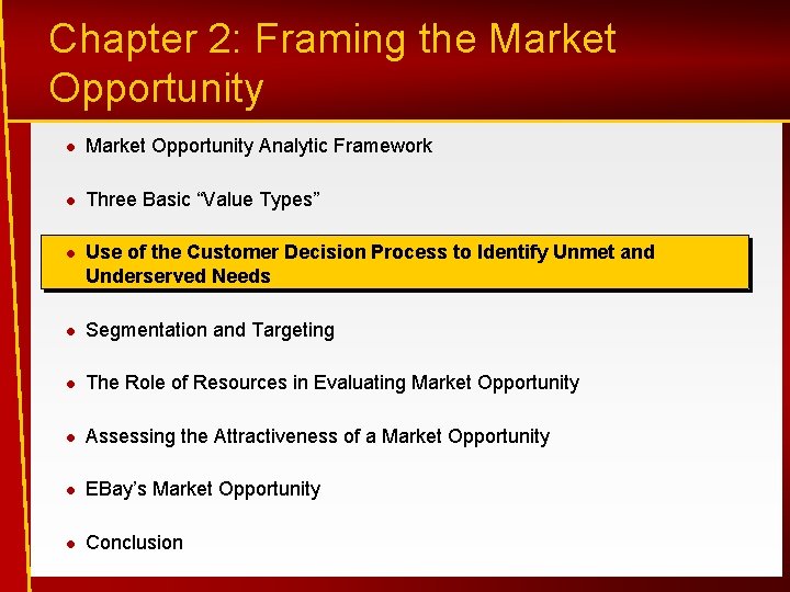 Chapter 2: Framing the Market Opportunity Analytic Framework Three Basic “Value Types” Use of