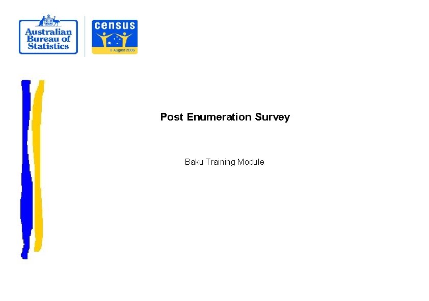 Post Enumeration Survey Baku Training Module 