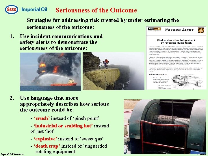 Seriousness of the Outcome Strategies for addressing risk created by under estimating the seriousness