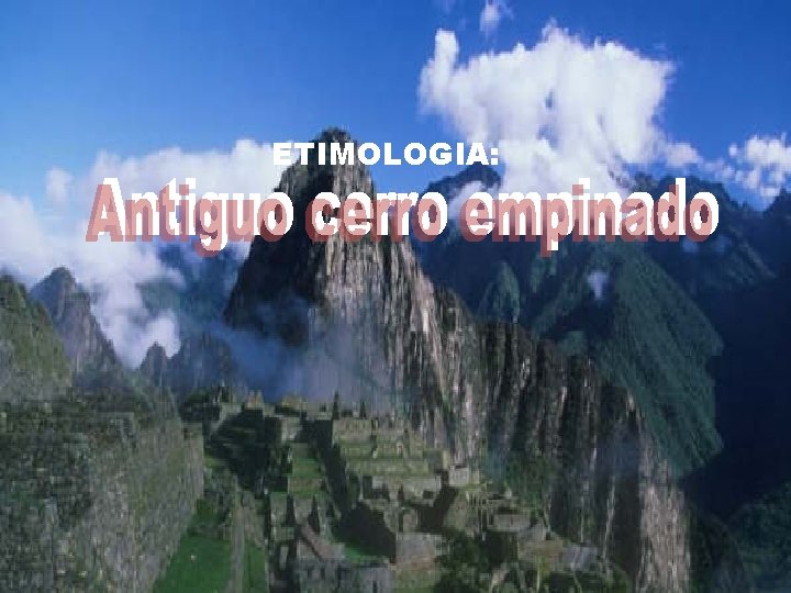 ETIMOLOGIA: 