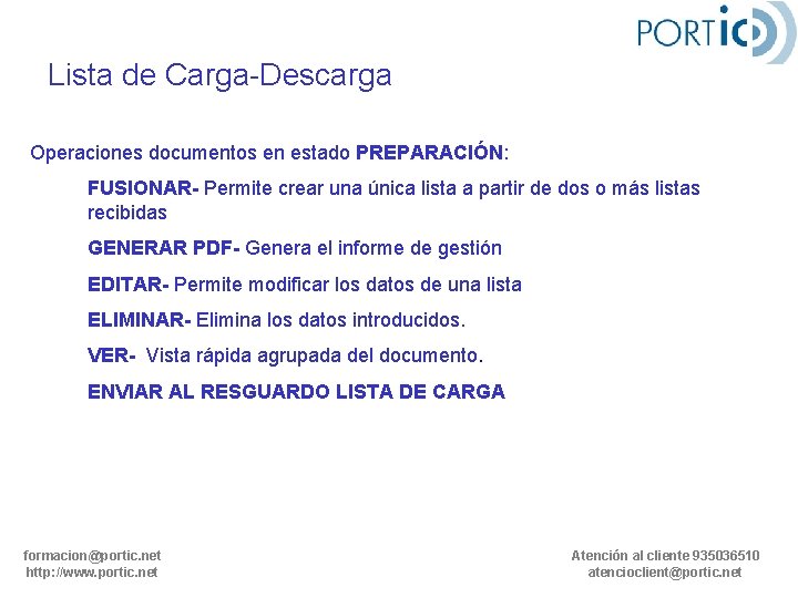 Lista de Carga-Descarga Operaciones documentos en estado PREPARACIÓN: FUSIONAR- Permite crear una única lista