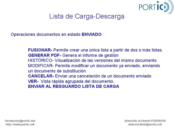 Lista de Carga-Descarga Operaciones documentos en estado ENVIADO: FUSIONAR- Permite crear una única lista