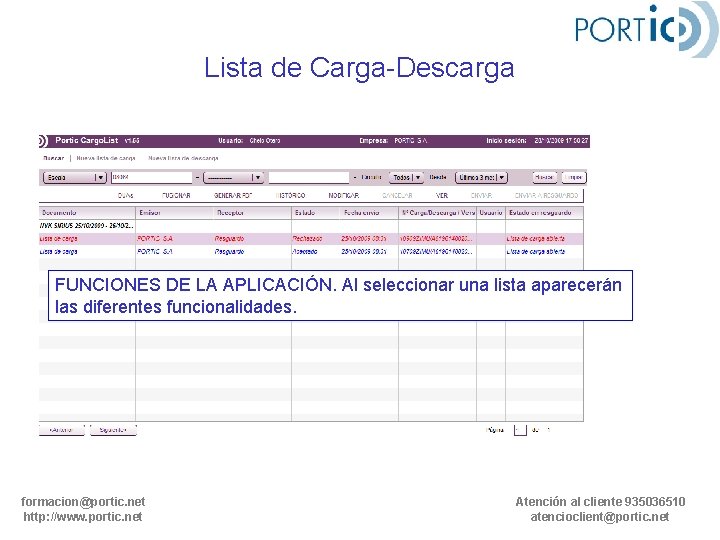Lista de Carga-Descarga FUNCIONES DE LA APLICACIÓN. Al seleccionar una lista aparecerán las diferentes