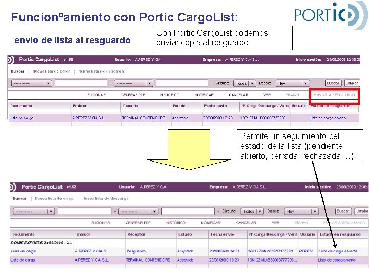 Funcionºamiento con Portic Cargo. LIst: envio de lista al resguardo Con Portic Cargo. List
