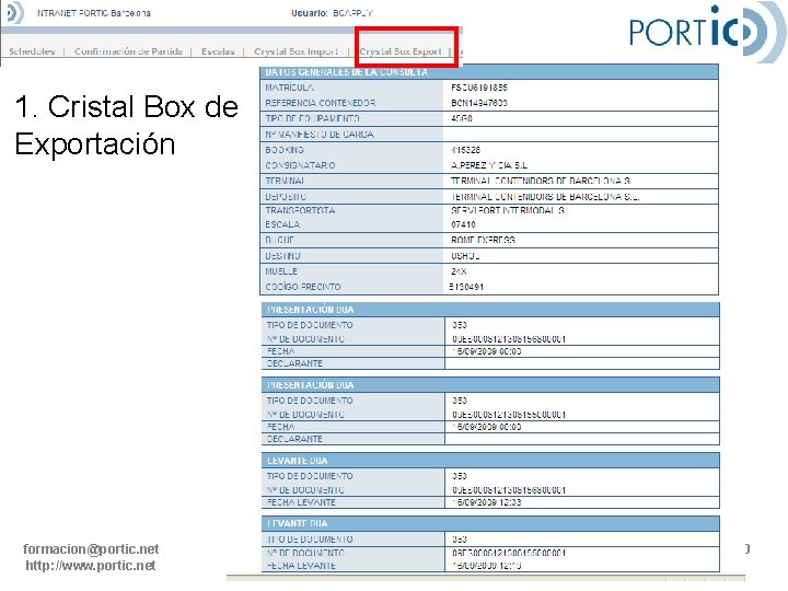 1. Cristal Box de Exportación formacion@portic. net http: //www. portic. net Atención al cliente
