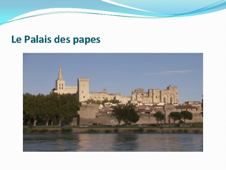 Le Palais des papes 