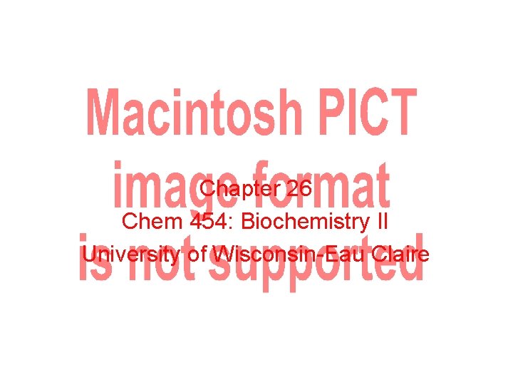 Lipid metabolism Chapter 26 Chem 454: Biochemistry II University of Wisconsin-Eau Claire 