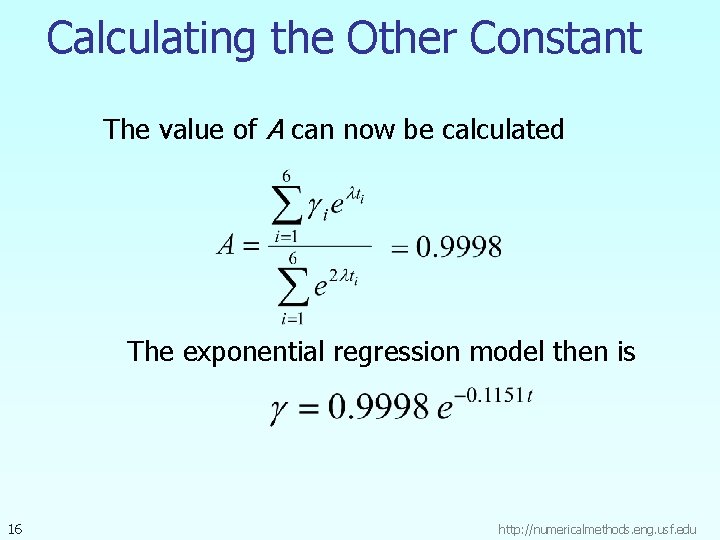 Calculating the Other Constant The value of A can now be calculated The exponential