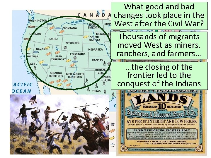 What good and bad changes took place in the West after the Civil War?