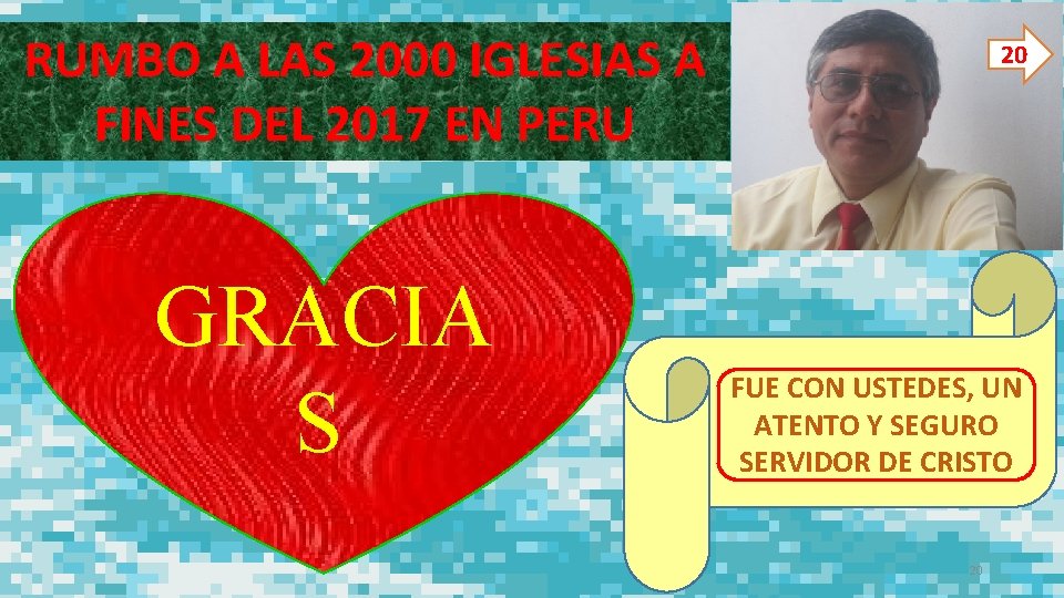 RUMBO A LAS 2000 IGLESIAS A FINES DEL 2017 EN PERU GRACIA S 20 RUMBO A LAS 2000 IGLESIAS A FINES DEL 2017 EN PERU GRACIA S 20