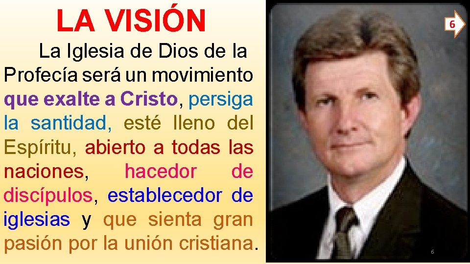 LA VISIÓN La Iglesia de Dios de la Profecía será un movimiento que exalte LA VISIÓN La Iglesia de Dios de la Profecía será un movimiento que exalte
