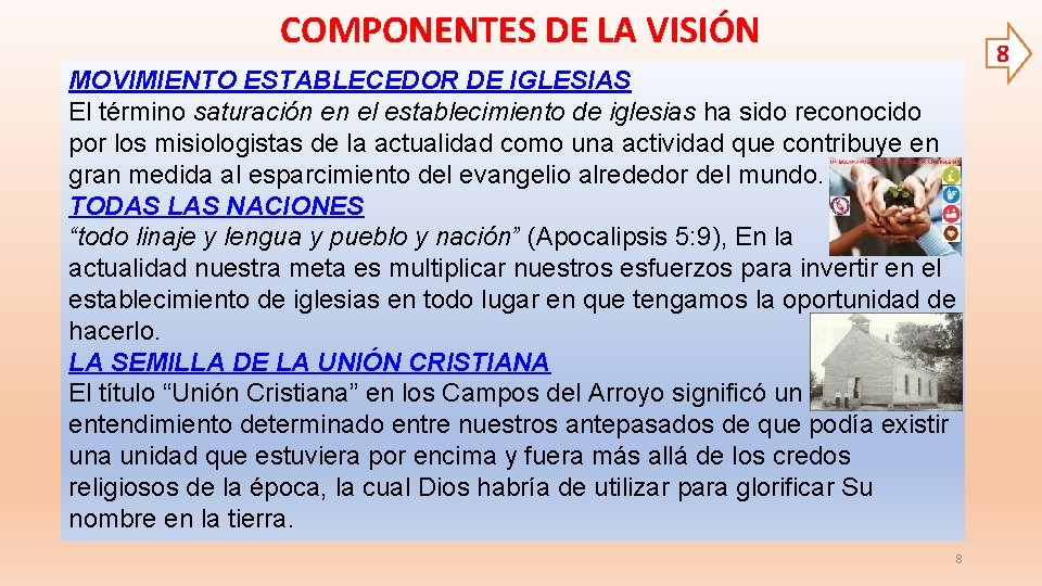 COMPONENTES DE LA VISIÓN MOVIMIENTO ESTABLECEDOR DE IGLESIAS El término saturación en el establecimiento