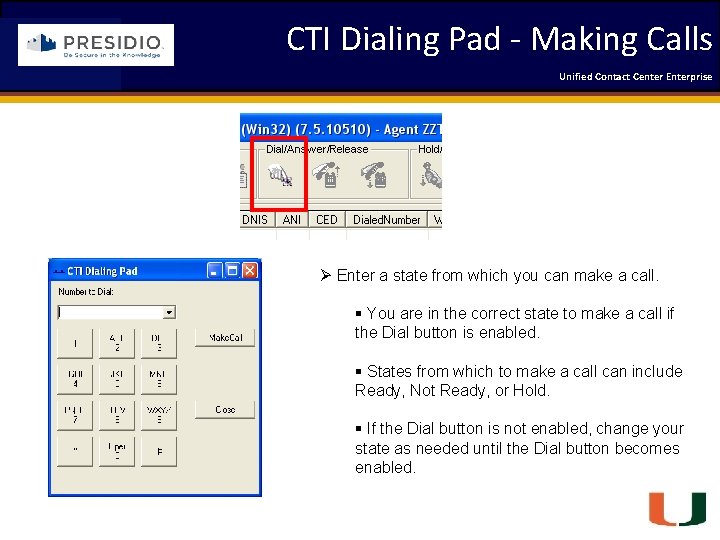 CTI Dialing Pad - Making Calls Coleman Technologies Unified Contact 2009 Engineering Center Enterprise