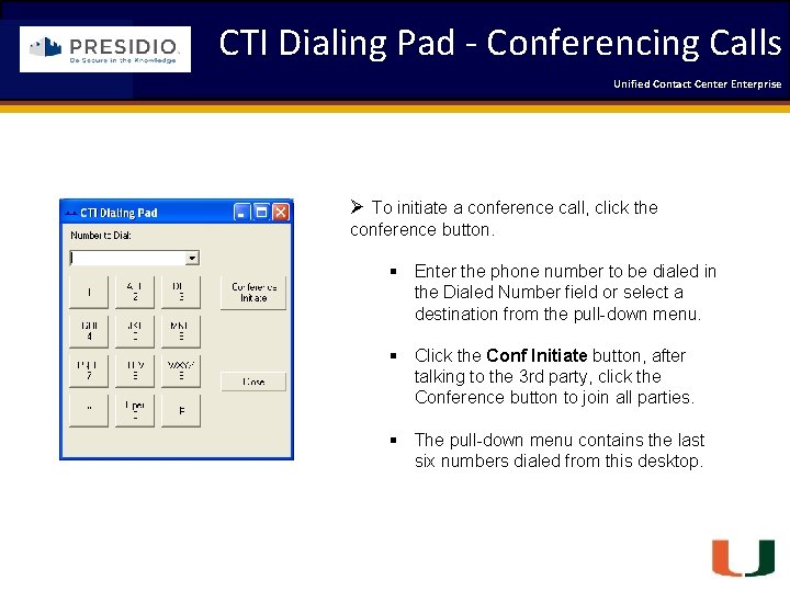 CTI Dialing Pad - Conferencing Calls Unified Contact 2009 Engineering Center Enterprise Forum Coleman