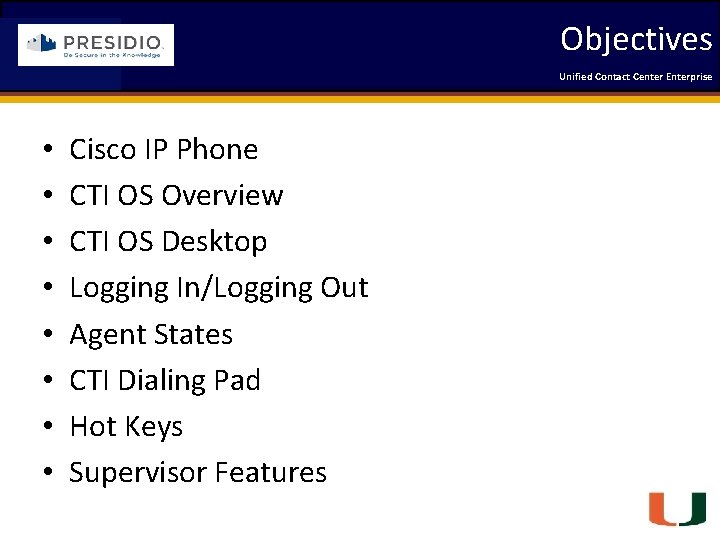 Objectives Coleman Technologies • • Unified Contact 2009 Engineering Center Enterprise Forum Cisco IP