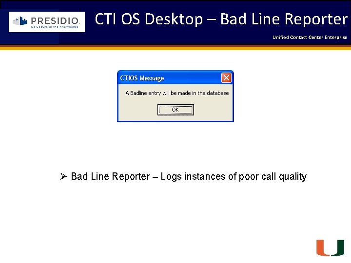 CTI OS Desktop – Bad Line Reporter Coleman Technologies Unified Contact 2009 Engineering Center