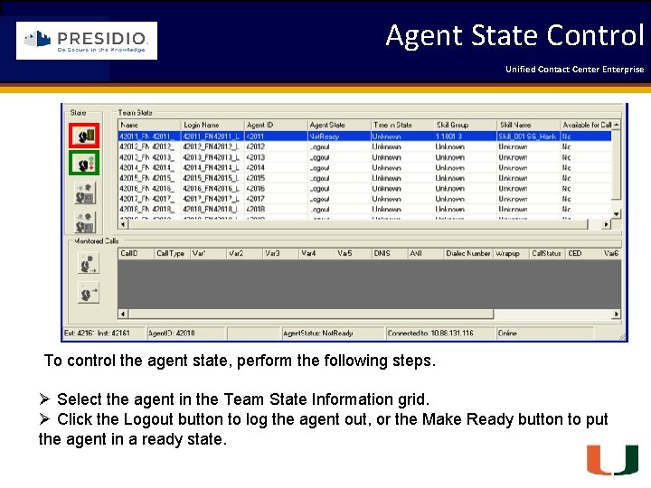 Agent State Control Coleman Technologies Unified Contact 2009 Engineering Center Enterprise Forum To control