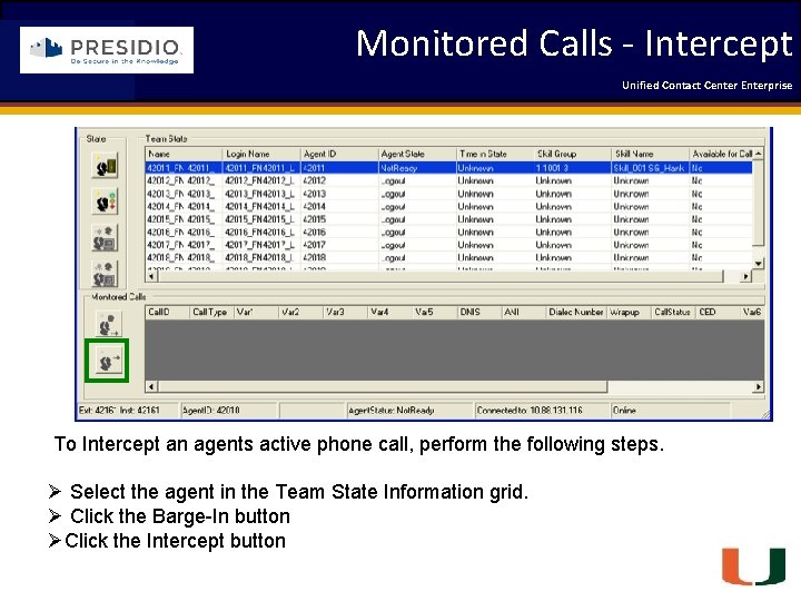 Monitored Calls - Intercept Coleman Technologies Unified Contact 2009 Engineering Center Enterprise Forum To