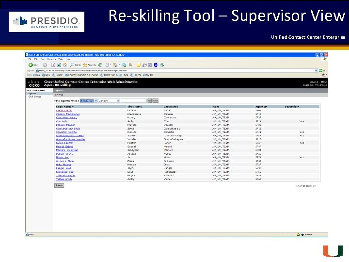 Re-skilling Tool – Supervisor View Coleman Technologies Unified Contact 2009 Engineering Center Enterprise Forum