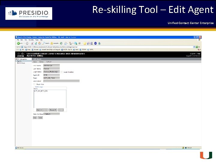 Re-skilling Tool – Edit Agent Coleman Technologies Unified Contact 2009 Engineering Center Enterprise Forum
