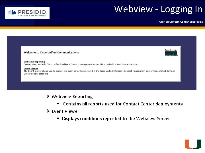 Webview - Logging In Coleman Technologies Unified Contact 2009 Engineering Center Enterprise Forum Ø