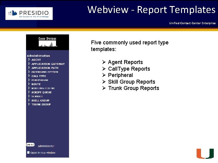 Webview - Report Templates Unified Contact 2009 Engineering Center Enterprise Forum Coleman Technologies Five