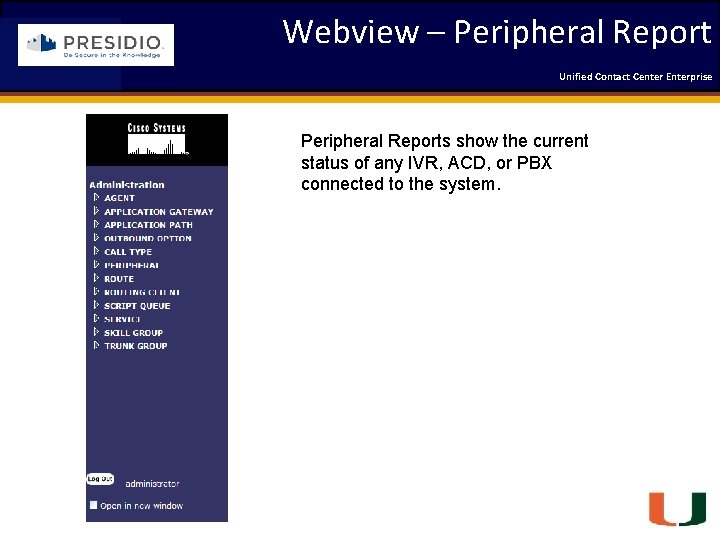 Webview – Peripheral Report Coleman Technologies Unified Contact 2009 Engineering Center Enterprise Forum Peripheral