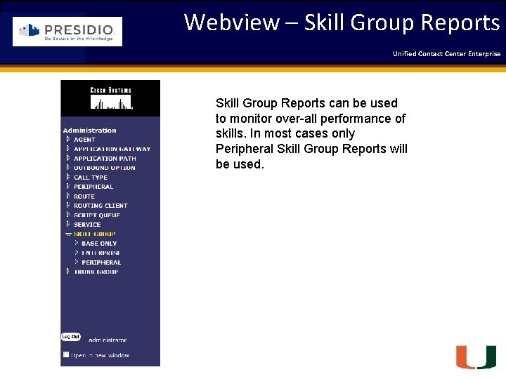 Webview – Skill Group Reports Coleman Technologies Unified Contact 2009 Engineering Center Enterprise Forum