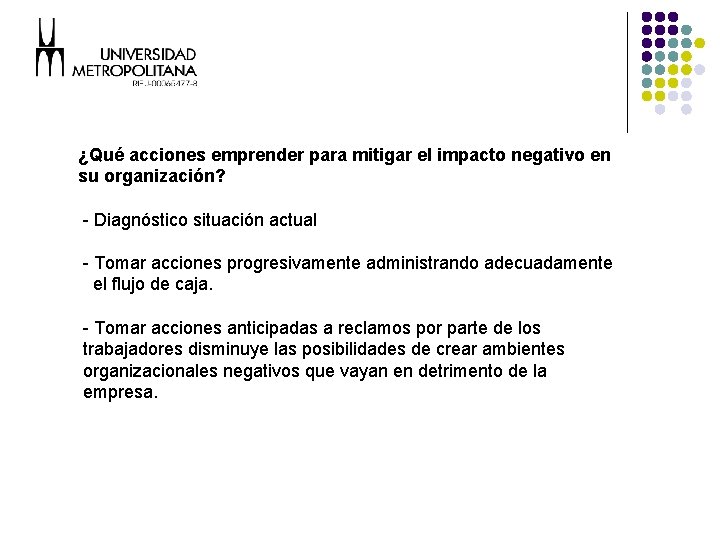 ¿Qué acciones emprender para mitigar el impacto negativo en su organización? - Diagnóstico situación