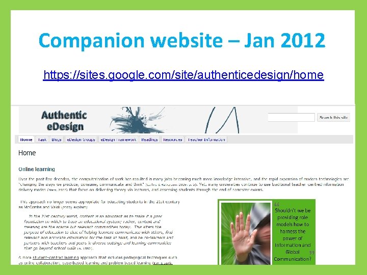 Companion website – Jan 2012 https: //sites. google. com/site/authenticedesign/home 