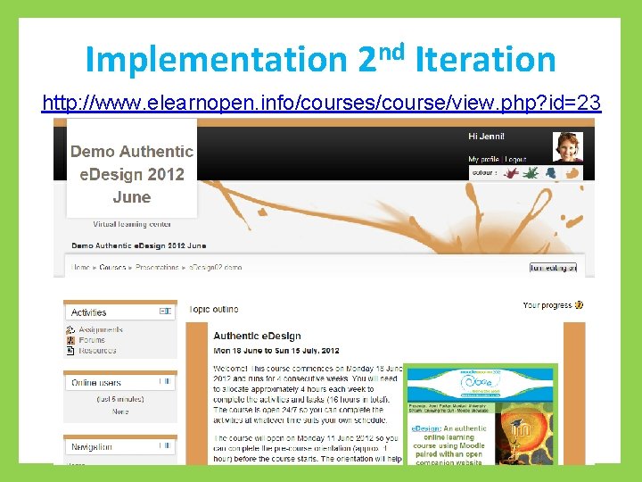 nd Implementation 2 Iteration http: //www. elearnopen. info/courses/course/view. php? id=23 
