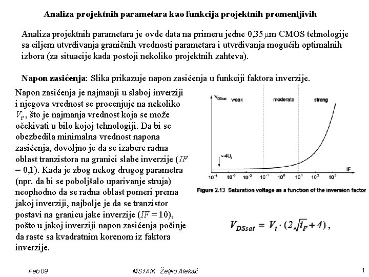 Analiza projektnih parametara kao funkcija projektnih promenljivih Analiza projektnih parametara je ovde data na