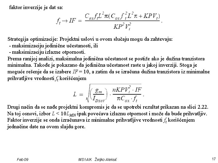 faktor inverzije je dat sa: Strategija optimizacije: Projektni uslovi u ovom slučaju mogu da