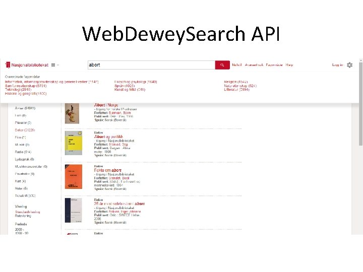 Web. Dewey. Search API 