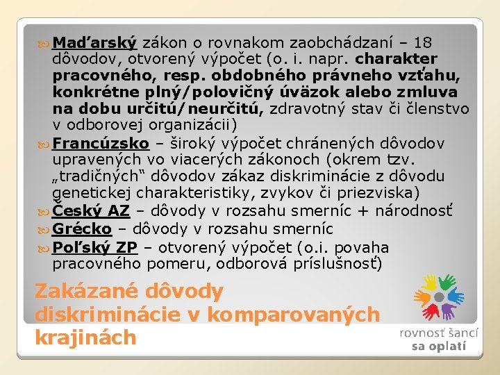  Maďarský zákon o rovnakom zaobchádzaní – 18 dôvodov, otvorený výpočet (o. i. napr.