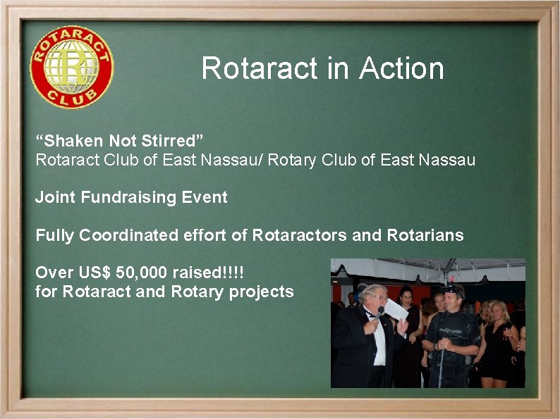 Rotaract in Action “Shaken Not Stirred” Rotaract Club of East Nassau/ Rotary Club of