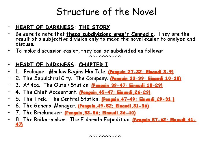 Structure of the Novel • • • HEART OF DARKNESS: THE STORY Be sure