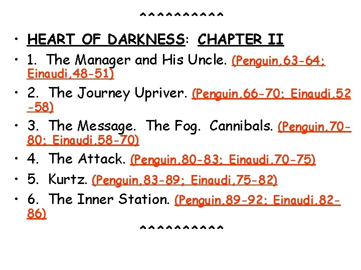 ^^^^^ • HEART OF DARKNESS: CHAPTER II • 1. The Manager and His Uncle.