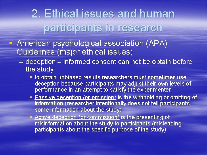 2. Ethical issues and human participants in research § American psychological association (APA) Guidelines