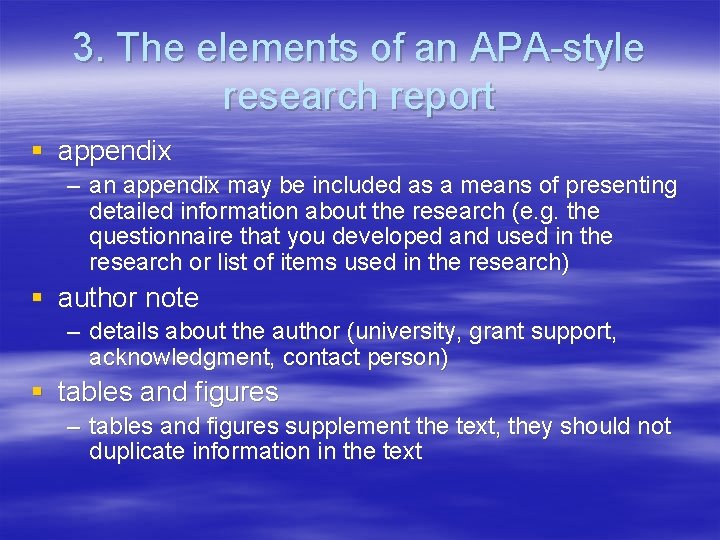 3. The elements of an APA-style research report § appendix – an appendix may