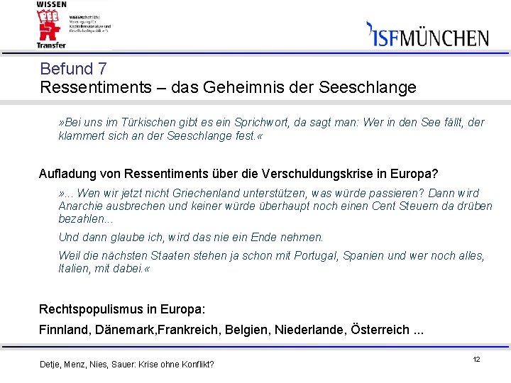 Befund 7 Ressentiments – das Geheimnis der Seeschlange » Bei uns im Türkischen gibt