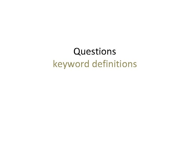 Questions keyword definitions 