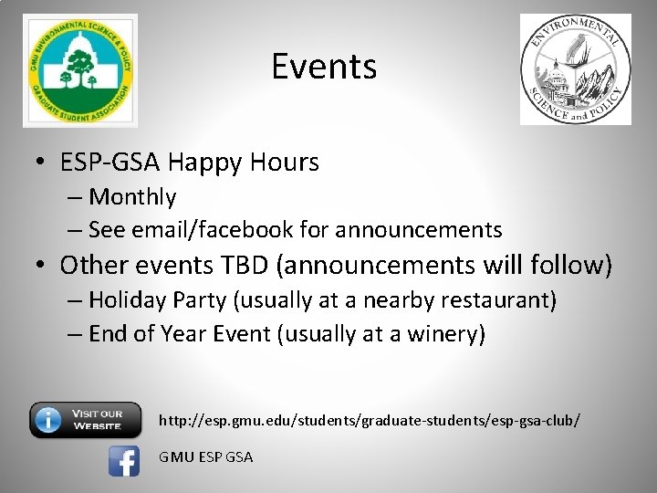 Events • ESP-GSA Happy Hours – Monthly – See email/facebook for announcements • Other