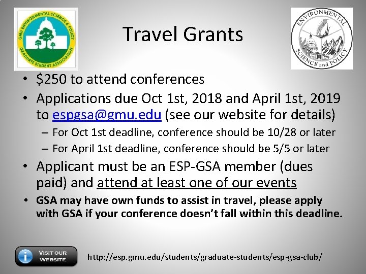 Travel Grants • $250 to attend conferences • Applications due Oct 1 st, 2018