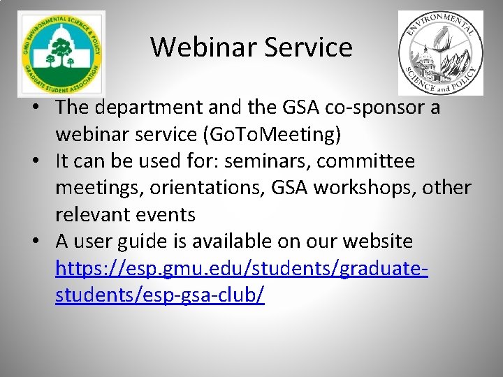 Webinar Service • The department and the GSA co-sponsor a webinar service (Go. To.