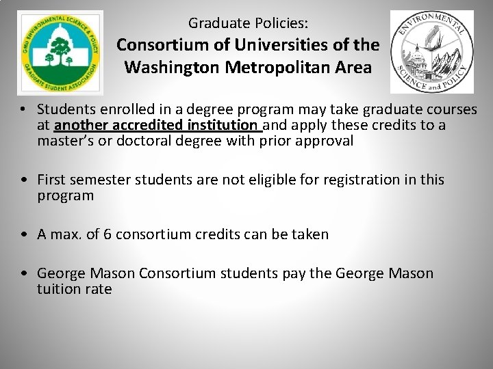 Graduate Policies: Consortium of Universities of the Washington Metropolitan Area • Students enrolled in