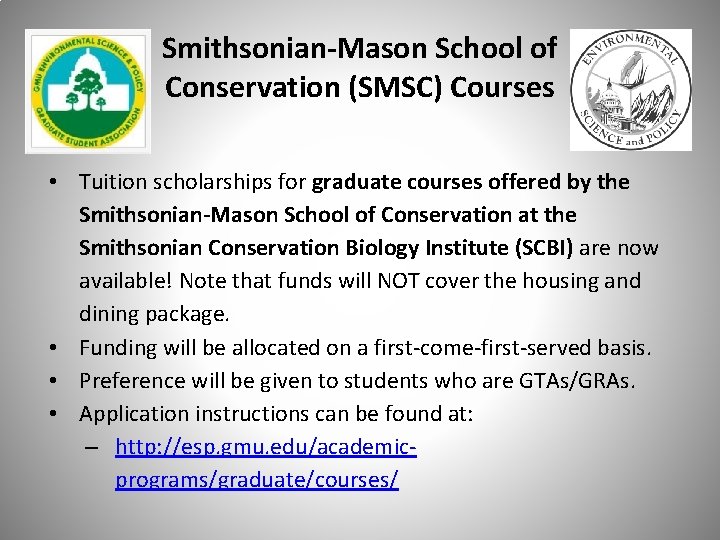 Smithsonian-Mason School of Conservation (SMSC) Courses • Tuition scholarships for graduate courses offered by