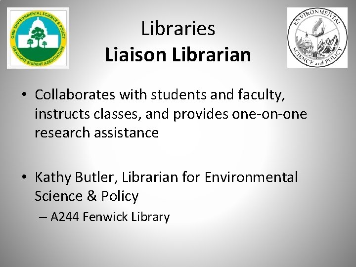 Libraries Liaison Librarian • Collaborates with students and faculty, instructs classes, and provides one-on-one