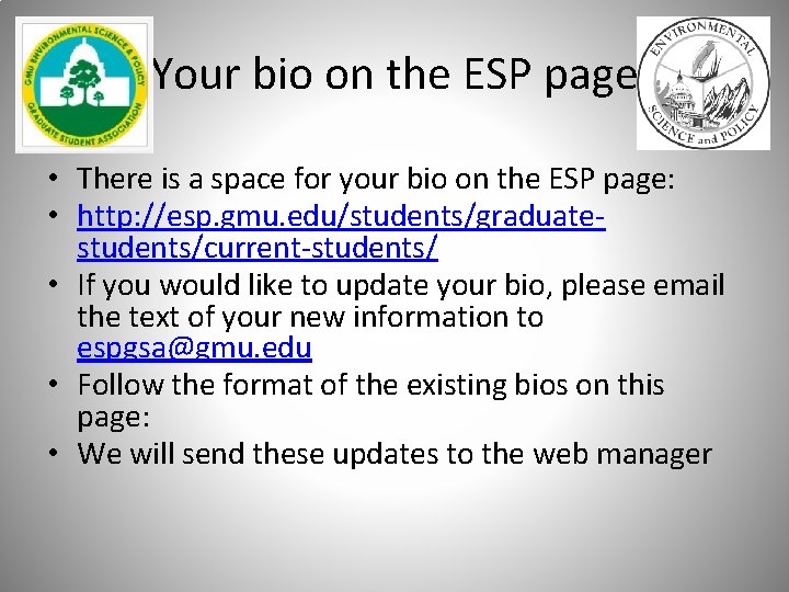 Your bio on the ESP page • There is a space for your bio