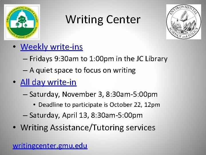 Writing Center • Weekly write-ins – Fridays 9: 30 am to 1: 00 pm